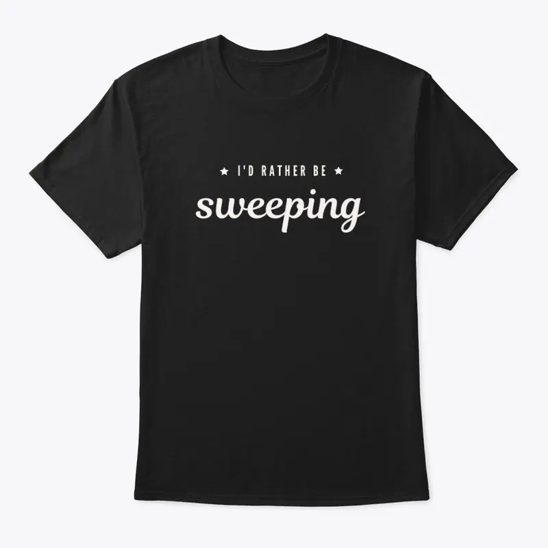 Rather Be Sweeping