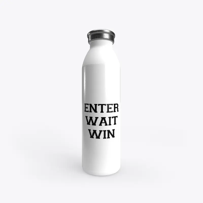 ENTER. WAIT. WIN.